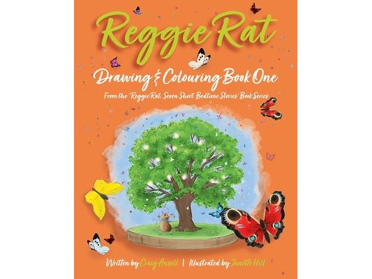 Reggie Rat Drawing & Colouring Book 1: From the Reggie Rat Seven Short Bedtime Stories Books 1 & 2