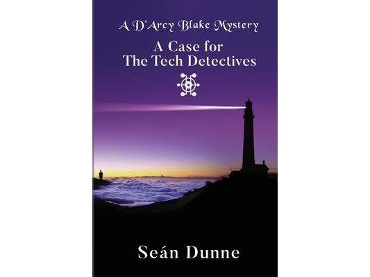 A D'Arcy Blake Mystery: A Case for the Tech Detectives