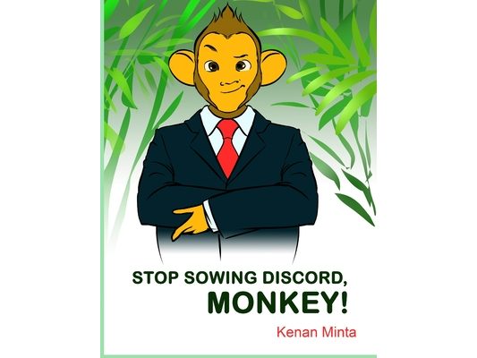 STOP Sowing Discord, Monkey: Children's Moral Series Aged 4-9 (STOP Series Book 2)