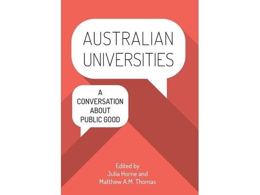 Australian Universities: A conversation about public good
