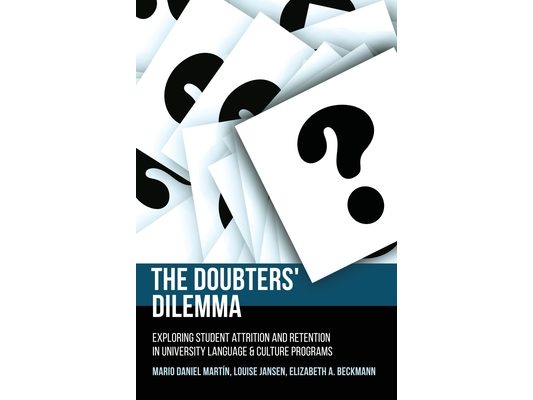 The Doubters' Dilemma: Exploring student attrition and retention in university language and culture programs