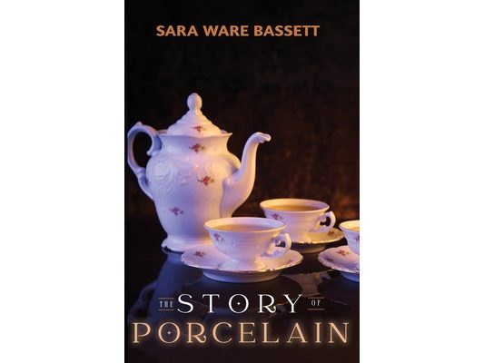 The Story of Porcelain