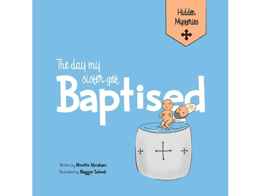 The Day my Sister Got Baptised