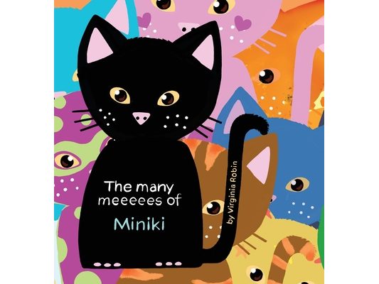 The Many Meeeees of Miniki: A children's book about emotional intelligence
