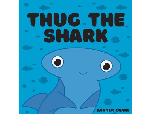 Thug The Shark