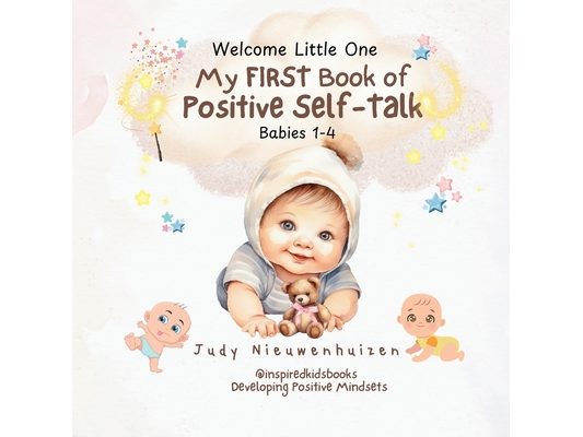 My FIRST book of Positive SELF-TALK: A wonderful interactive first book teaching young children the fundamentals of building a Strong Powerful Growth