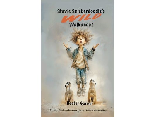 Stevie Snickerdoodle's Wild Walkabout