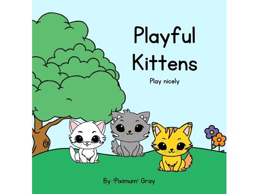 Playful Kittens: play nicely