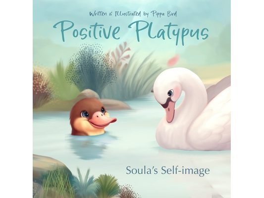 Positive Platypus: Soula's Self-image