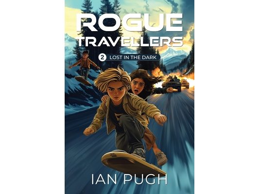Rogue Travellers - Book 2 - Lost in the Dark