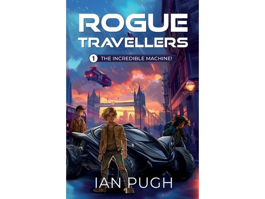 Rogue Travellers - Book 1 - The Incredible Machine!