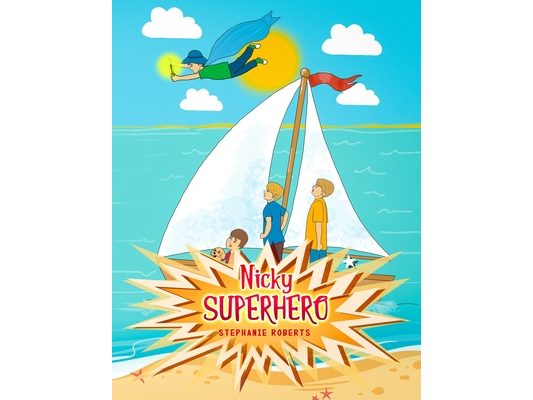 Nicky Superhero: A Little Boy with Superpowers