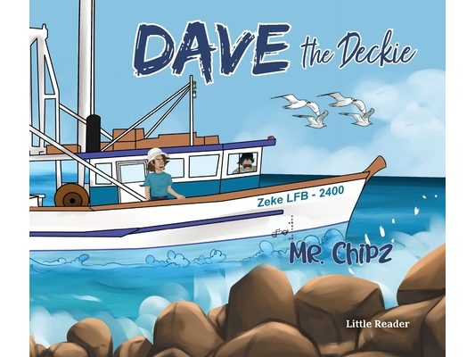 Dave the Deckie: Little Reader