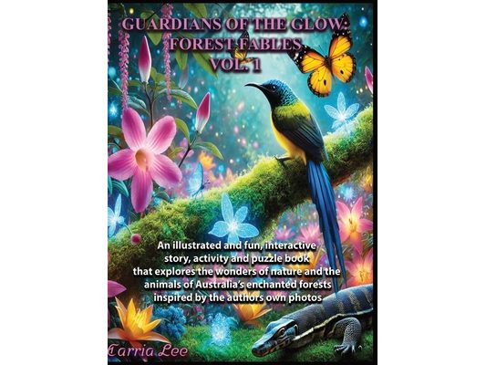 Guardians Of The Glow: Forest Fables. Vol.1