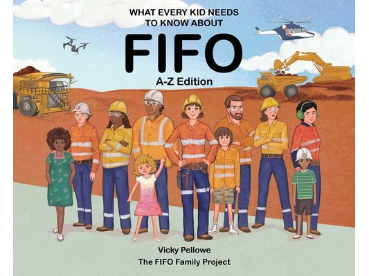 What Every Kid Needs to Know About FIFO: A-Z Edition