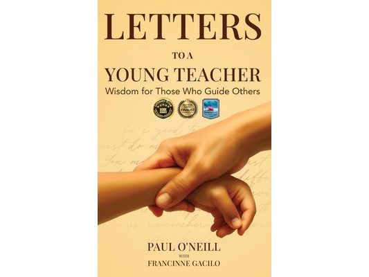 Letters to a Young Teacher: Wisdom for Those Who Guide Others