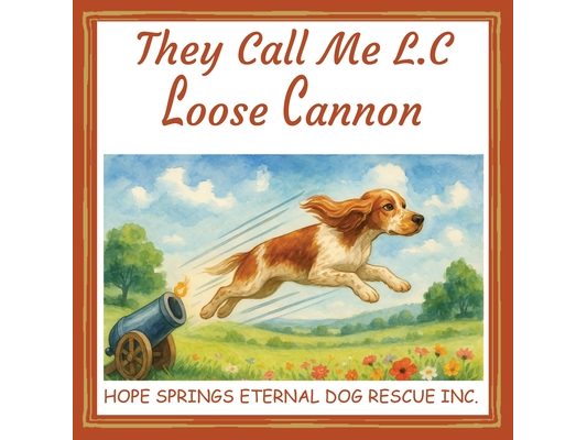 They Call Me L.C. Loose Cannon