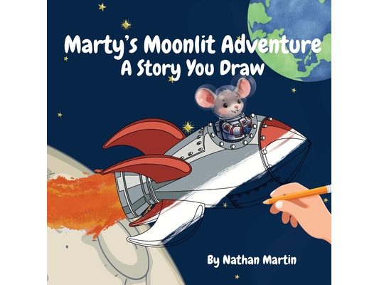 Marty's Moonlit Adventure: A Story You Draw