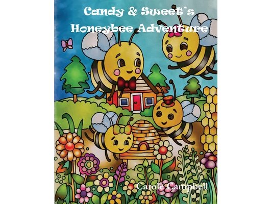 Candy & Sweet's Honeybee Adventure