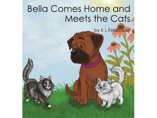 Bella Comes Home and Meets The Cats: A Gentle Giant With A Heart Of Gold