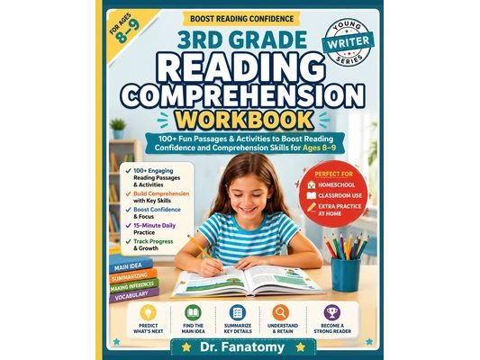 3rd Grade Reading Comprehension Workbook: 100+ Fun Passages & Activities to Boost Reading Confidence and Comprehension Skills for Ages 8-9