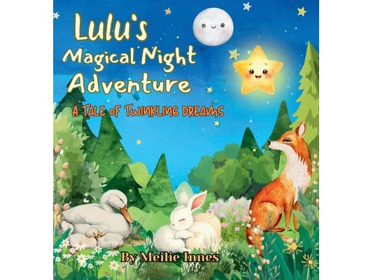 Lulu's Magical Night Adventure: A Tale of Twinkling Dreams