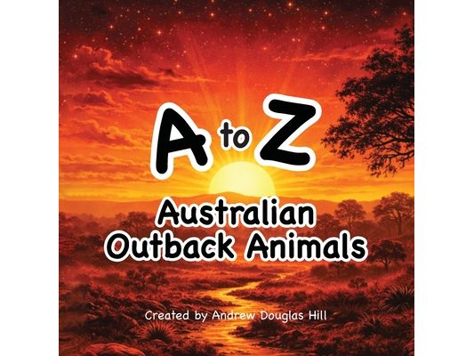 A to Z Australian Outback Animals