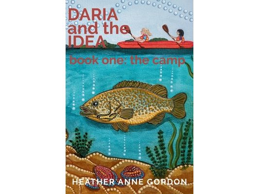 DARIA and the IDEA book one: the camp