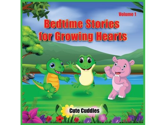 Bedtime Stories for Growing Hearts
