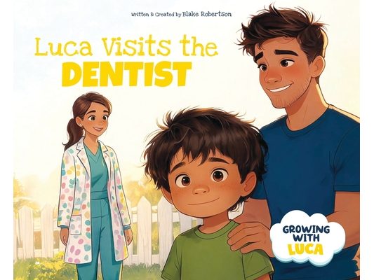Luca Visits the Dentist
