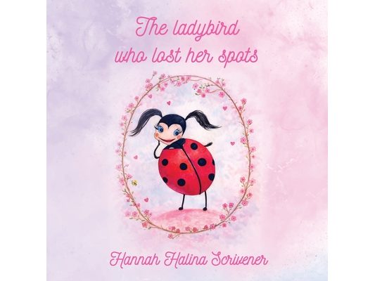 The Ladybird Who Lost Her Spots