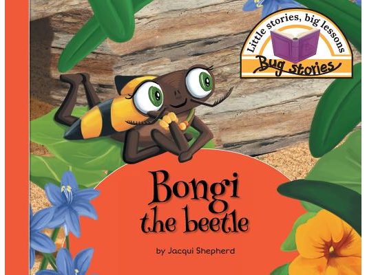 Bongi the beetle: Little stories, big lessons