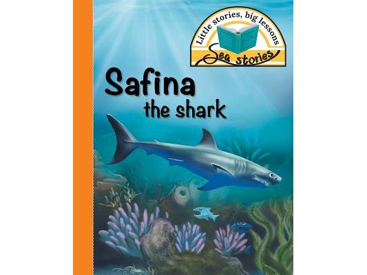 Safina the shark: Little stories, big lessons