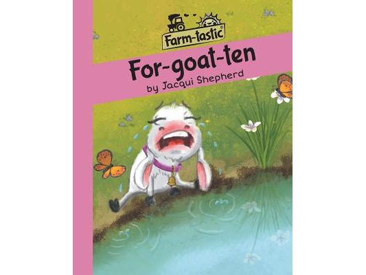For-goat-ten: Fun with words, valuable lessons