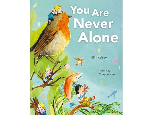 You Are Never Alone
