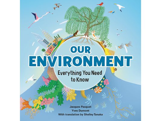 Our Environment: Everything You Need to Know