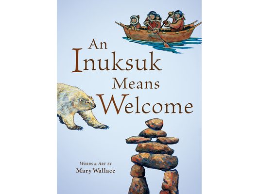 An Inuksuk Means Welcome
