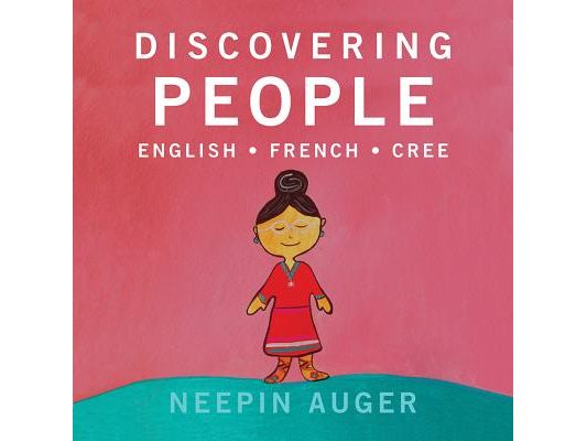 Discovering People: English * French * Cree