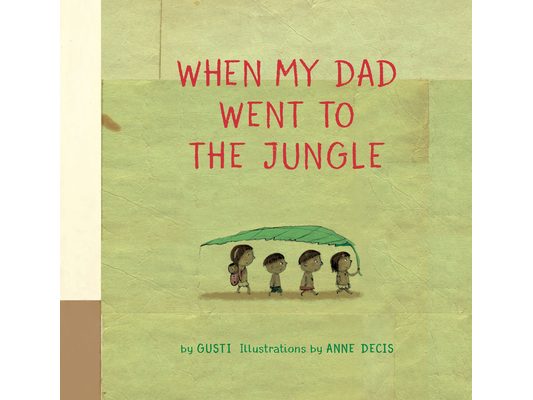 When My Dad Went to the Jungle