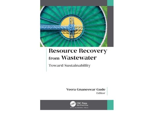 Resource Recovery from Wastewater: Toward Sustainability
