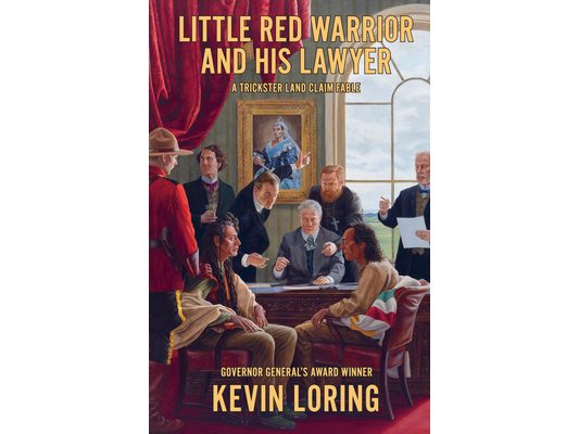 Little Red Warrior and His Lawyer: A Trickster Land Claim Fable