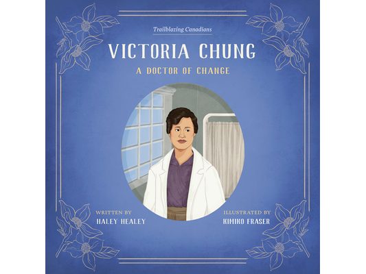 Victoria Chung: A Doctor of Change