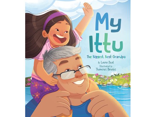 My Ittu: The Biggest, Best Grandpa