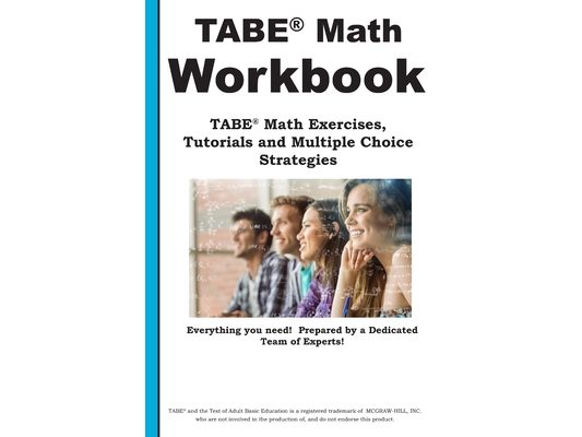 TABE Math Workbook: TABE(R) Math Exercises, Tutorials and Multiple Choice Strategies