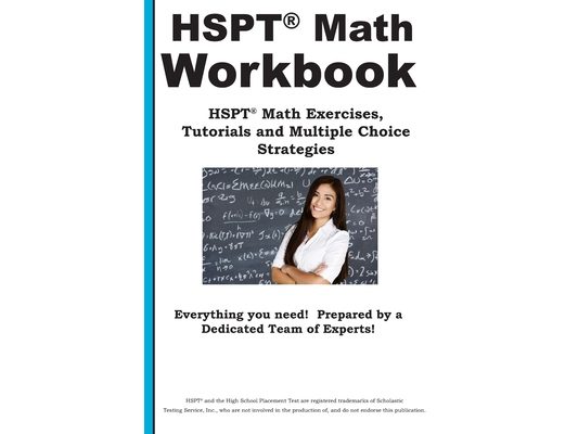 HSPT Math Workbook: HSPT(R) Math Exercises, Tutorials and Multiple Choice Strategies
