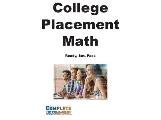 College Placement Math Workbook: Next-Generation Accuplacer and College Math Placement Test Study Guide with Step-by-Step Lessons