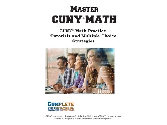 Master CUNY Math: Math Practice, Tutorials and Multiple Choice Strategies