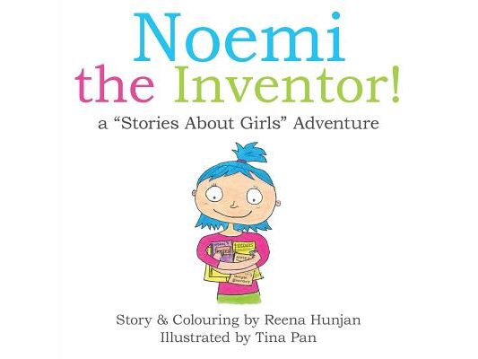 Noemi the Inventor!: A "Stories About Girls" Adventure...