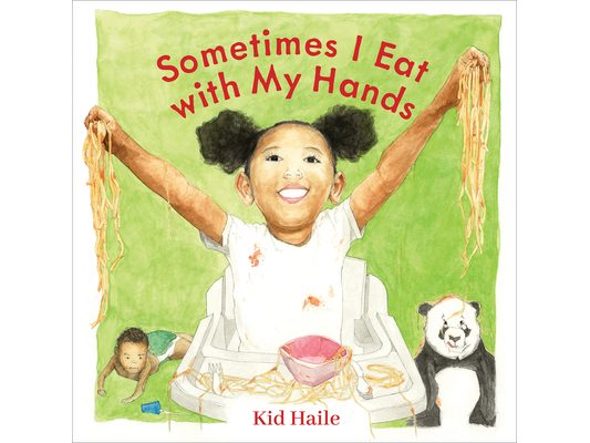 Sometimes I Eat with My Hands