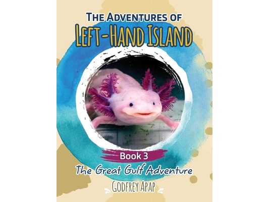 The Adventures of Left-Hand Island: Book 3 - The Great Gulf Adventure